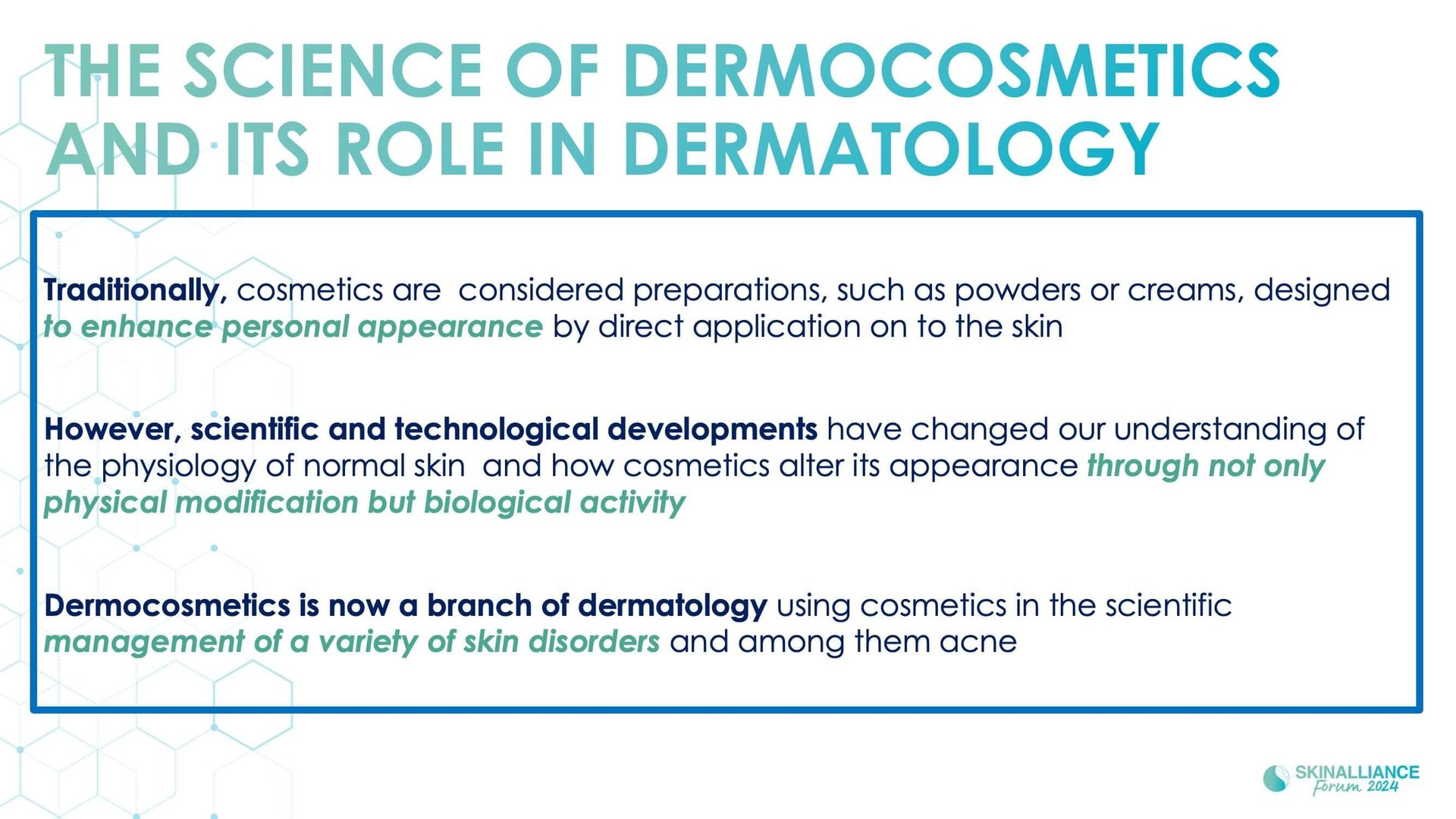Acne and the role of dermocosmetics